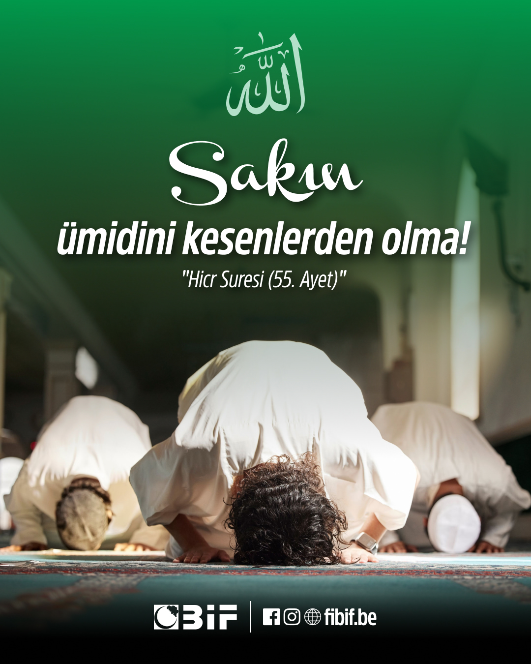 \"Sana gerçeği müjdeledik. Sakın ümidini kesenlerd...